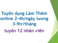 HGHViệc làm thêm buổi tối 2-3h/ng lương khởi điểm 7-9tr/th uy tin HGHViệc làm thêm buổi tối 2-3h/ng lương khởi điểm 7-9tr/th uy tin