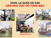 Sang quán nhậu-ăn uống chuyên hải sản gần biển-sát ngã tư Hồ Tùng Mậu Sang quán nhậu-ăn uống chuyên hải sản gần biển-sát ngã tư Hồ Tùng Mậu