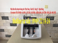 Chuyên cung cấp máy đếm tiền cho tiệm vàng tại Thanh Hóa giá rẻ Chuyên cung cấp máy đếm tiền cho tiệm vàng tại Thanh Hóa giá rẻ