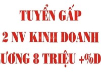 Tuyển gấp 1 nhân viên kinh doanh, phát triển thị trường đi làm ngay. Tuyển gấp 1 nhân viên kinh doanh, phát triển thị trường đi làm ngay.