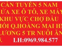 Cần tuyển 5 nam rửa xe ô tô và xe máy khu vực chợ đầu mối Q Hoàng Mai Cần tuyển 5 nam rửa xe ô tô và xe máy khu vực chợ đầu mối Q Hoàng Mai