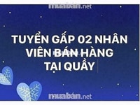 Tuyển 02 Nhân viên Bán Hàng và Kiểm Hàng làm giờ hành chính Tuyển 02 Nhân viên Bán Hàng và Kiểm Hàng làm giờ hành chính