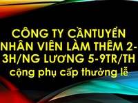 CDSAViệc làm thêm buổi tối thời gian2-3h/ngày lương 5-9tr CDSAViệc làm thêm buổi tối thời gian2-3h/ngày lương 5-9tr