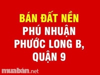 Bán đất nền phú nhuận q9 ,vị trí đẹp, chuyên ký gửi đất phú nhuận q9 Bán đất nền phú nhuận q9 ,vị trí đẹp, chuyên ký gửi đất phú nhuận q9