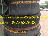 Ống cao su bố vải Công Danh Hùng Mạnh giá tốt tại tp. HCM Ống cao su bố vải Công Danh Hùng Mạnh giá tốt tại tp. HCM