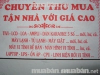 Thu mua hàng điện tử, điện lạnh, hư ,cũ tận nhà Thu mua hàng điện tử, điện lạnh, hư ,cũ tận nhà