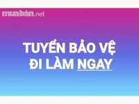Tuyển 27 nam/nữ bảo vệ tuần tra an ninh,.giám sát camera bao ăn ở Tuyển 27 nam/nữ bảo vệ tuần tra an ninh,.giám sát camera bao ăn ở