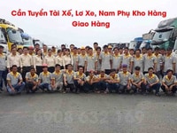 Cần tuyển Tài Xế, Lơ Xe, Nam Phụ Kho Hàng - Giao Hàng Cần tuyển Tài Xế, Lơ Xe, Nam Phụ Kho Hàng - Giao Hàng