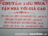 Thu mua hàng điện tử, điện lạnh, hư ,cũ, .. tận nhà Thu mua hàng điện tử, điện lạnh, hư ,cũ, .. tận nhà