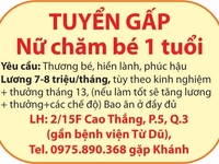 Tuyển gấp nữ chăm bé 1 tuổi
Yêu cầu:
Thương bé, hiền lành, phúc hậu Tuyển gấp nữ chăm bé 1 tuổi
Yêu cầu:
Thương bé, hiền lành, phúc hậu