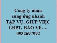 Công ty cung ứng NHANH tạp vụ, giúp việc nhà, lđpt, bảo vệ..ở các Quận Công ty cung ứng NHANH tạp vụ, giúp việc nhà, lđpt, bảo vệ..ở các Quận