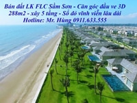 Bán đất liền kề FLC Sầm Sơn Thanh Hoá căn góc đầu ve 3D Bán đất liền kề FLC Sầm Sơn Thanh Hoá căn góc đầu ve 3D