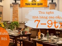 Nhân viên thu ngân nhà hàng cao cấp, không yêu cầu kinh nghiệm Nhân viên thu ngân nhà hàng cao cấp, không yêu cầu kinh nghiệm