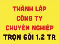 Thành lập Công Ty trọn gói 1,2 triệu, miễn phí kế toán 3 tháng