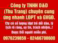 Chuyên Cung Ứng Giúp việc Gia đình và LĐPT làm lâu dài Chuyên Cung Ứng Giúp việc Gia đình và LĐPT làm lâu dài