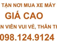 Mua xe máy cũ tận nơi, nhân viên vui vẻ dễ thương Mua xe máy cũ tận nơi, nhân viên vui vẻ dễ thương