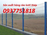 Hàng rào lưới thép, lưới thép mạ kẽm, lưới thép sơn tĩnh điện Hàng rào lưới thép, lưới thép mạ kẽm, lưới thép sơn tĩnh điện