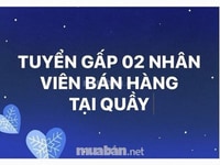 Cần tuyển gấp nhân viên bán hàng Cần tuyển gấp nhân viên bán hàng