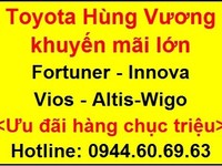 Toyota Hùng Vương Khuyến Mãi Lớn Hàng Chục Triệu Đồng - Hãy Gọi Ngay Toyota Hùng Vương Khuyến Mãi Lớn Hàng Chục Triệu Đồng - Hãy Gọi Ngay