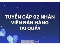 Tuyển 2 nam/nữ bán hàng tại cửa hàng tiện lợi. Tuyển 2 nam/nữ bán hàng tại cửa hàng tiện lợi.