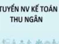 Siêu thị mới khai trương cần tuyển gấp Nam/ Nữ nv kế toán và thu ngân Siêu thị mới khai trương cần tuyển gấp Nam/ Nữ nv kế toán và thu ngân