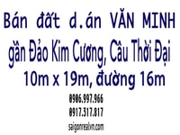 Bán đất D.án Văn Minh, mt Mai Chí Thọ, đ.16m, 10x19, rẻ hơn thị trường Bán đất D.án Văn Minh, mt Mai Chí Thọ, đ.16m, 10x19, rẻ hơn thị trường