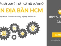 Hỗ trợ giải quyết hồ sơ nhà đất Tp.HCM Hỗ trợ giải quyết hồ sơ nhà đất Tp.HCM