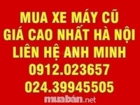Chuyên mua tất cả các loại xe ga, xe số, xe hải quan với giá cao nhất