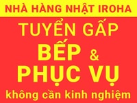 Nhà hàng Nhật Bản Iroha cần tuyển gấp, Phục vụ, Bếp Shushi, Quản lý