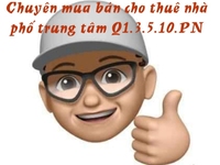 Chuyên mua bán cho thuê nhà trung tâm Q1.3.5.8.10,,,giá 10 tỷ trở lại Chuyên mua bán cho thuê nhà trung tâm Q1.3.5.8.10,,,giá 10 tỷ trở lại