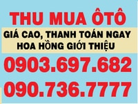 Mua bán các loại xe ôtô tại TP.HCM và các tỉnh, làm việc chuyên nghiệp