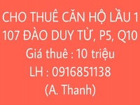 Cho thuê căn hộ lầu 1 – đc : 107 Đào Duy Từ, P.5, Q.10