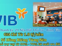 VIB xác nhận hỗ trợ thanh lý KDC BÌNH TÂN, giá chỉ 1.8 TỶ, HT VAY 70%
