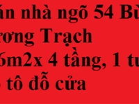 Bán nhà ngõ 54 Bùi Xương Trạch, 46 m2x 4 tầng, 1 tum, ôtô đỗ cửa