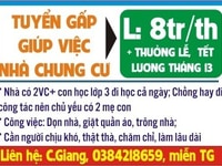 Tuyển gấp cô giúp việc nhà CC gần BX tiện đi lại, có 2VC+ con lớp 3