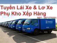 Phụ Kho bốc xếp . Phụ lơ Xe và tài xế tải nhẹ Phụ Kho bốc xếp . Phụ lơ Xe và tài xế tải nhẹ
