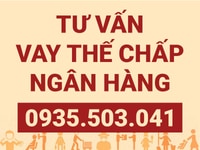 Tư vấn vay thế chấp ngân hàng cam kế xét duyệt 100%, hồ sơ vay lớn Tư vấn vay thế chấp ngân hàng cam kế xét duyệt 100%, hồ sơ vay lớn