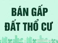 Chính chủ cần bán nhanh mảnh đất thổ cư .