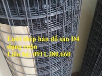 Lưới thép hàn D4 a100x100, a150x150, a200x200 hàng đen có sẵn Lưới thép hàn D4 a100x100, a150x150, a200x200 hàng đen có sẵn