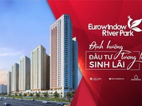 Tư vấn chính sách bán hàng mới nhất Eurowindow River Park- Ms Loan Tư vấn chính sách bán hàng mới nhất Eurowindow River Park- Ms Loan