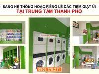 Sang nhượng chuỗi hoặc riêng lẻ tiệm giặt ủi Trung tâm thành phố Sang nhượng chuỗi hoặc riêng lẻ tiệm giặt ủi Trung tâm thành phố