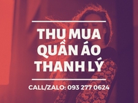 Chuyên Thu Mua Hàng Quần Áo Thanh Lý SỐ LƯỢNG LƠN Chuyên Thu Mua Hàng Quần Áo Thanh Lý SỐ LƯỢNG LƠN