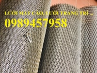 Lưới mắt cáo, lưới hình thoi, lưới dập giãn, lưới bén giá rẻ Lưới mắt cáo, lưới hình thoi, lưới dập giãn, lưới bén giá rẻ