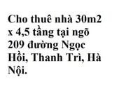 Cho thuê nhà 30m2 x 4,5 tầng tại ngõ 209 đường Ngọc Hồi, Thanh Trì Cho thuê nhà 30m2 x 4,5 tầng tại ngõ 209 đường Ngọc Hồi, Thanh Trì