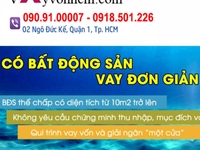VAY THẾ CHẤP Nhà Đất Đến 20 Tỷ (Ngân Hàng Tại TP.HCM)