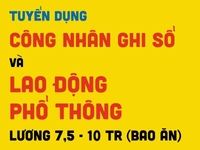 Hồng Phước Tuyển dụng công nhân ghi sổ, công nhân sản xuất