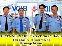 Cần tuyển nhân viên Bảo vệ ngân hàng BIDV, HSBC lương 6tr500 - 8 triệu Cần tuyển nhân viên Bảo vệ ngân hàng BIDV, HSBC lương 6tr500 - 8 triệu