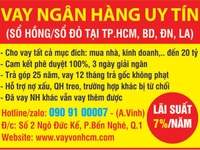 Vay ngân hàng uy tín,lãi suất 7%/năm tại TPHCM, Bình Dương, Đồng Nai..