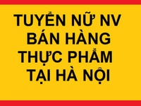 Tuyển NV nữ bán thực phẩm nhập khẩu tại khu vực Lò Đúc và Quán Thánh Tuyển NV nữ bán thực phẩm nhập khẩu tại khu vực Lò Đúc và Quán Thánh