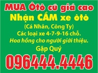 Mua Ôtô cũ giá cao (cá nhân, công ty), các loại xe 4-7-9-16 chỗ. Mua Ôtô cũ giá cao (cá nhân, công ty), các loại xe 4-7-9-16 chỗ.